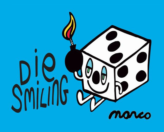DIE SMILING LIMITED EDITION MARCOART PRINT